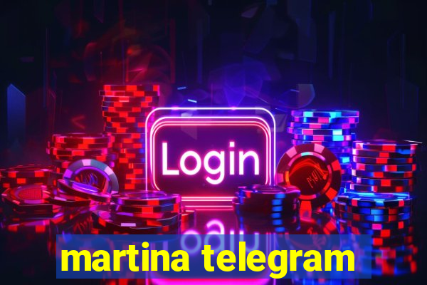 martina telegram